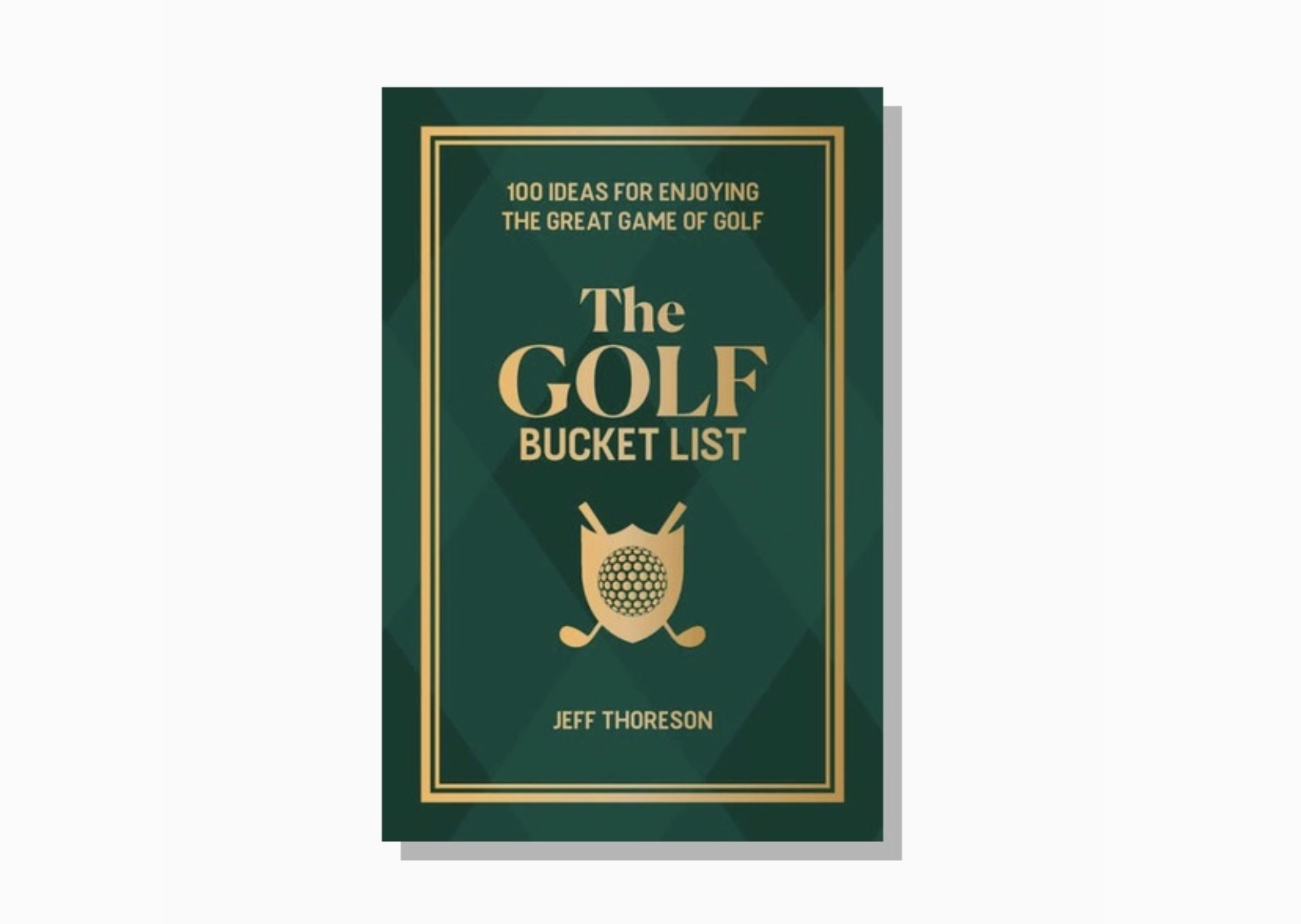The Golf Bucket List book by Jeff Thoreson, featuring a dark green cover with gold text and border details, displayed on a clean white background.